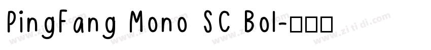 PingFang Mono SC Bol字体转换